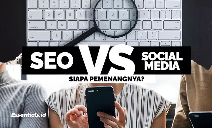 SEO VS Social Media Siapa Pemenangnya?