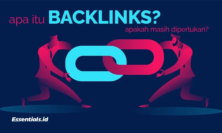 Apa itu Backlink? Emangnya Masih Perlu?